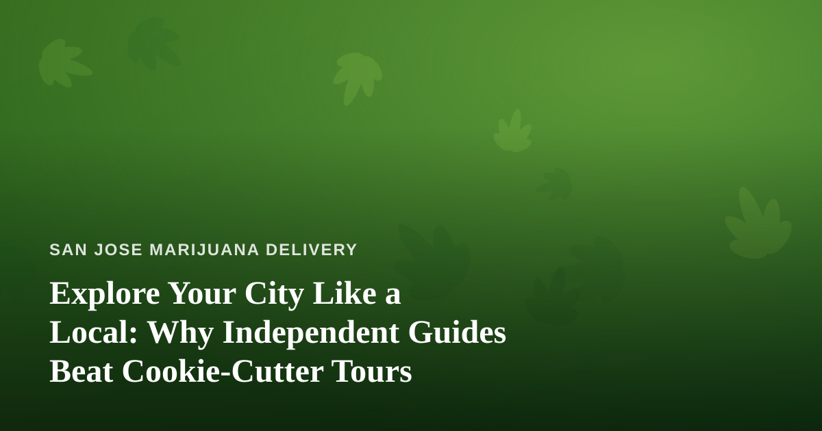 Explore Your City Like a Local: Why Independent Guides Beat Cookie-Cutter Tours